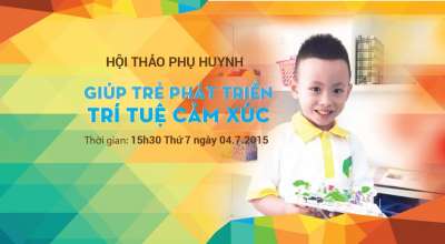 Hội thảo Phát triển trí tuệ cảm xúc của Trẻ 2015